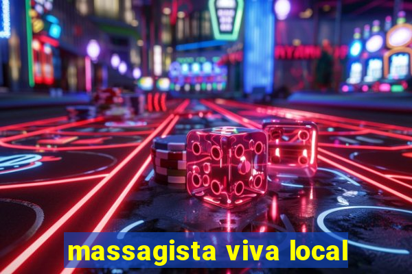 massagista viva local